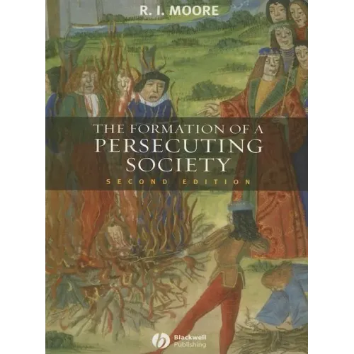 The Formation of a Persecuting Society