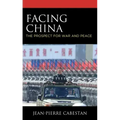 Facing China: The Prospect for War and Peace
