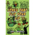 Jokes That Flip Your Lid