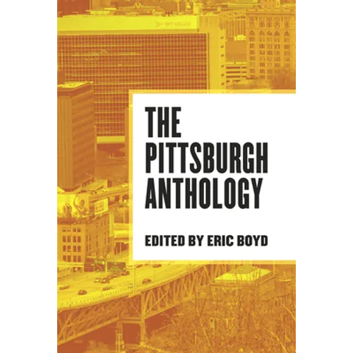 The Pittsburgh Anthology