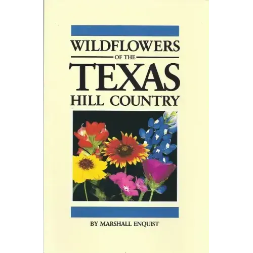 Wildflowers of the Texas Hill Country