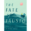 The Fate of Fausto: A Painted Fable