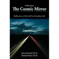 A View from the Cosmic Mirror: Reflections of the Self in Everyday Life