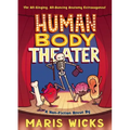 Human Body Theater: A Non-Fiction Revue