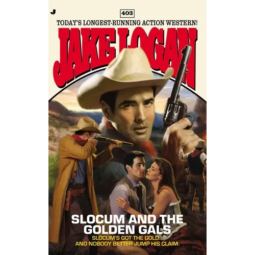 Slocum #403: Slocum #403: Slocum and the Golden Gals