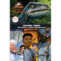 Camp Cretaceous, Volume Three: The Deluxe Junior Novelization (Jurassic World: Camp Cretaceous)