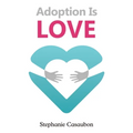 Adoption Is Love