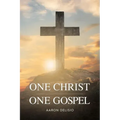 One Christ One Gospel: A Reader's Harmony of the Life of Jesus