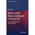 Adam Smith's Moral Sentiments in Vanity Fair: Lessons in Business Ethics from Becky Sharp
