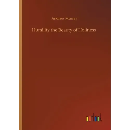 Humility the Beauty of Holiness