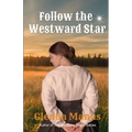 Follow The Westward Star