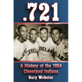 .721: A History of the 1954 Cleveland Indians