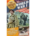 Top Secret Files: World War I, Spies, Secret Missions, and Hidden Facts from World War I