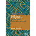 Civil Economy and Organisation: Towards Ethical Business Management