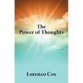 The Power of Thoughts