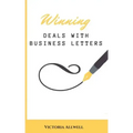 Winning Business Deals With Business Letters