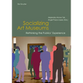 Socializing Art Museums: Rethinking the Publics' Experience