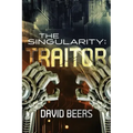 The Singularity: Traitor