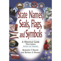 State Names, Seals, Flags, and Symbols: A Historical Guide, Revised and Expanded
