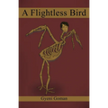 A Flightless Bird