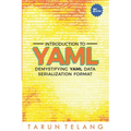 Introduction to YAML: Demystifying YAML Data Serialization Format