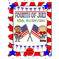 Fourth Of July Kids Activities: 4th Of July book Activities, Coloring Pages, Search Words, Games and More!