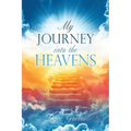 My Journey Into the Heavens