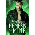 Dread Nemesis of Mine: Book Four of the Overworld Chronicles