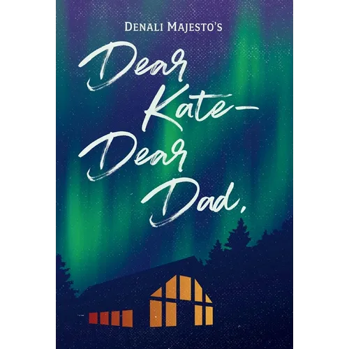 Dear Kate-Dear Dad,