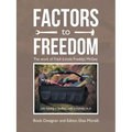 Factors to Freedom: The Work of Fred (Uncle Freddy) Mcgee
