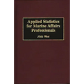 Applied Statistics for Marine Affairs Professionals