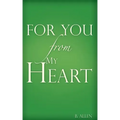 For You-From My Heart