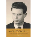 As Far as the East is from the West: A Young Man's Journey from Germany to America