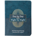 Day by Day and Night by Night: 365 Morning & Evening Devotions for Leaders