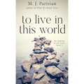 To Live in This World