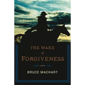 Wake of Forgiveness