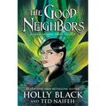 The Good Neighbors (3 Book Bind-Up)