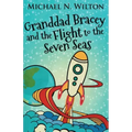 Granddad Bracey And The Flight To The Seven Seas