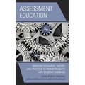 Assessment Education: Bridging Research, Theory, and Practice to Promote Equity and Student Learning