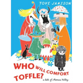 Who Will Comfort Toffle: A Tale of Moomin Valley