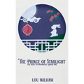 The Prince of Starlight: The Heir to Moondust: Book One