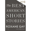 The Best American Short Stories 2018