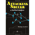 Attacking Soccer: a tactical analysis