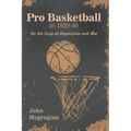 Professional Basketball in 1939-40: On the Cusp of Depression and War
