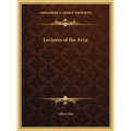 Lectures of the Arya