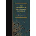 The Confessions of Jean Jacques Rousseau