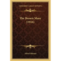 The Brown Mare (1916)