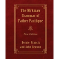 The Mi'kmaw Grammar of Father Pacifique: New Edition