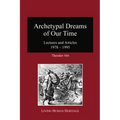 Archetypal Dreams of Our Time