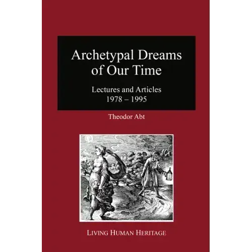 Archetypal Dreams of Our Time